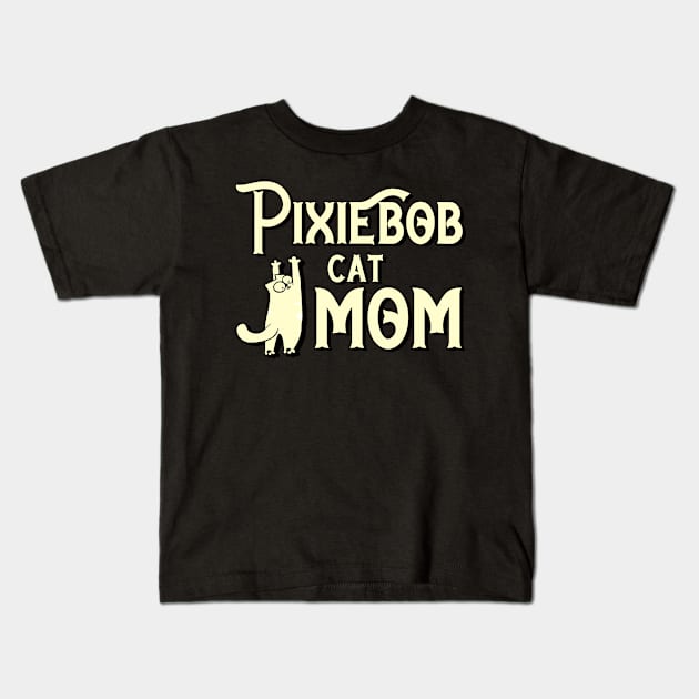 Pixie bob cat mama breed Kids T-Shirt by SerenityByAlex